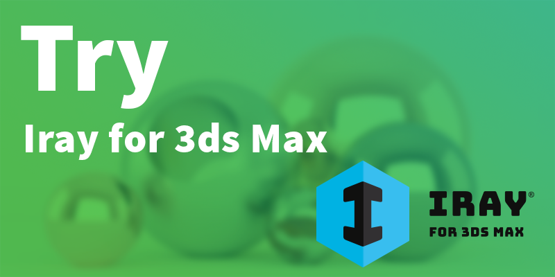 Try Iray for 3ds Max